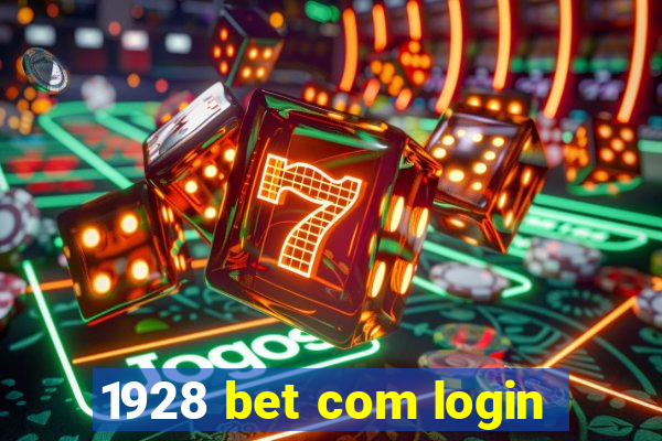 1928 bet com login